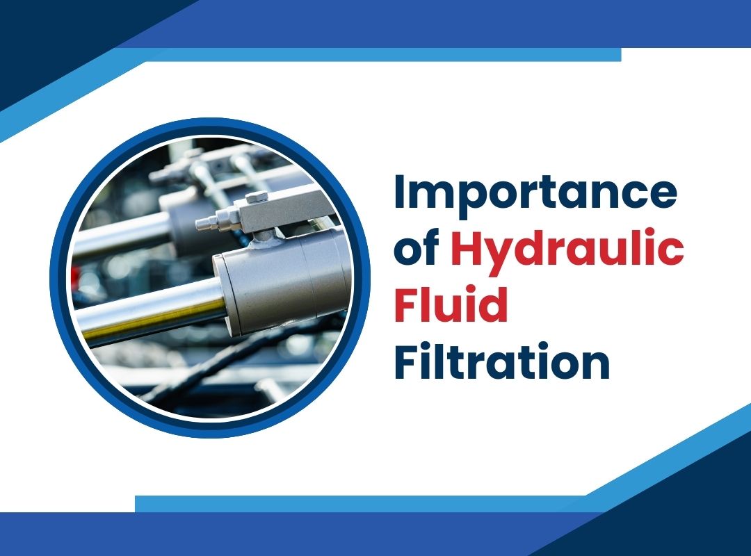 Importance of Hydraulic Fluid Filtration