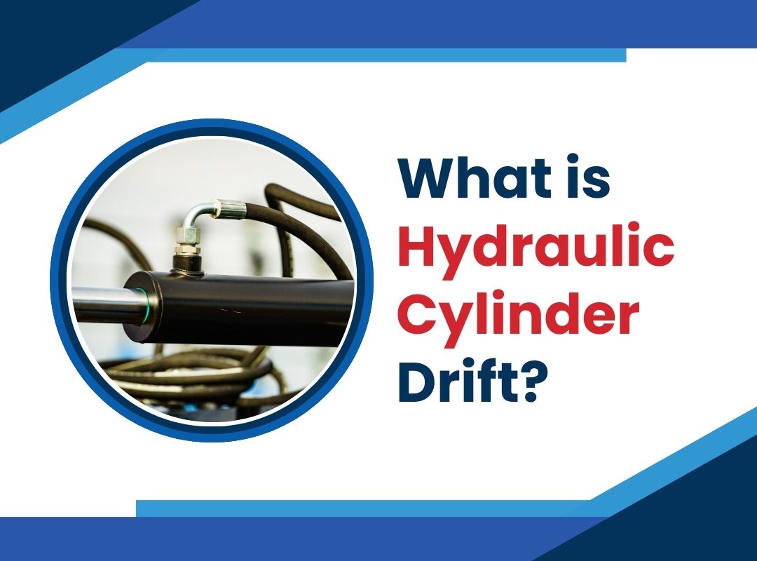 What is Hydraulic Cylinder Drift