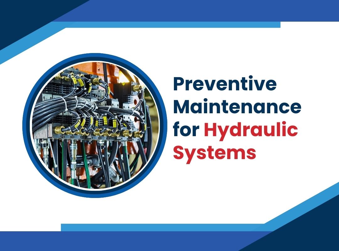 Preventive Maintenance for Hydraulic Systems