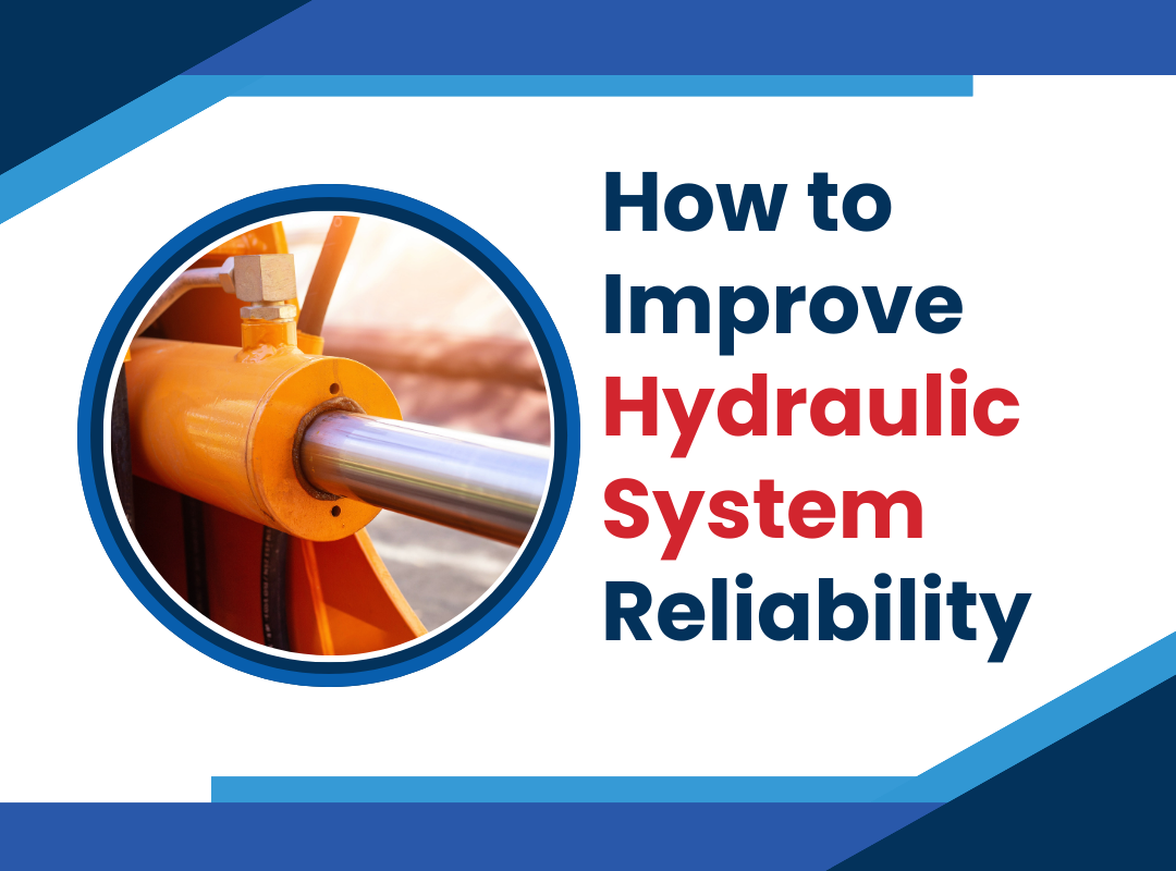 How to Improve Hydraulic System Reliability