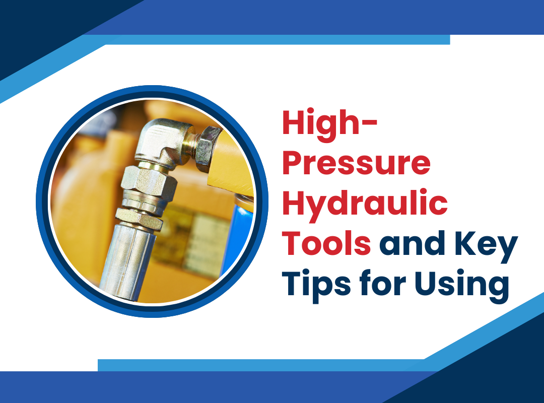 High-Pressure Hydraulic Tools and Key Tips for Using It