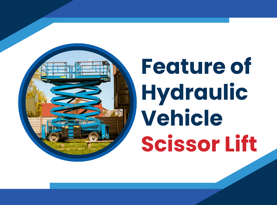 Feature of Hydraulic Vehicle Scissor Lift