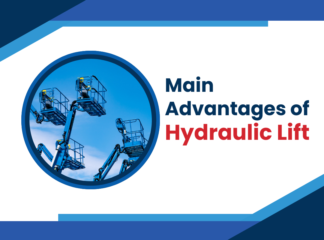 Main Advantages of Hydraulic Lift