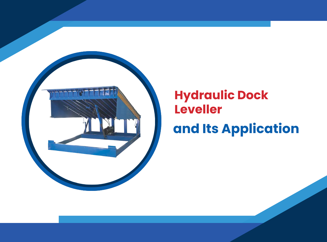 Hydraulic Dock Leveller and Its Application