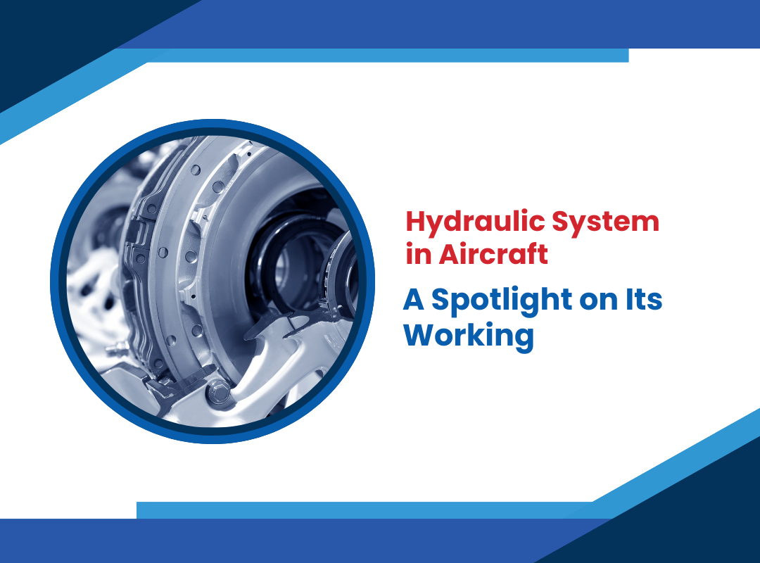 Hydraulic System in Aircraft – A Spotlight on Its Working